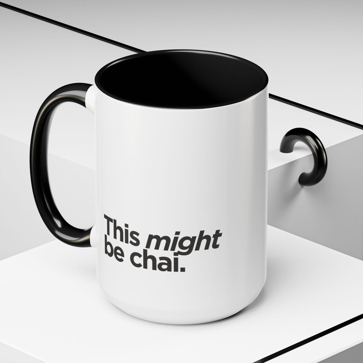 "This Might Be Chai" Mug