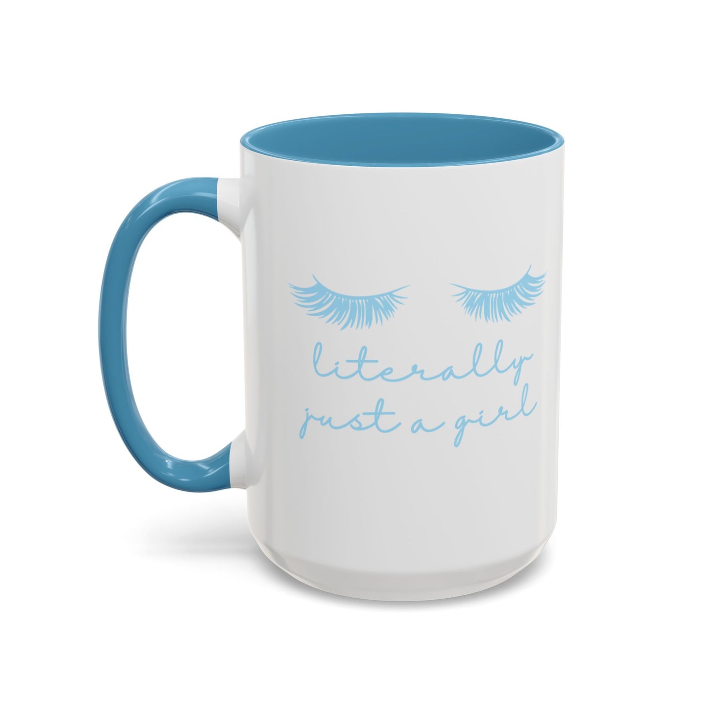 "Literally Just a Girl" Mug (Light Blue)