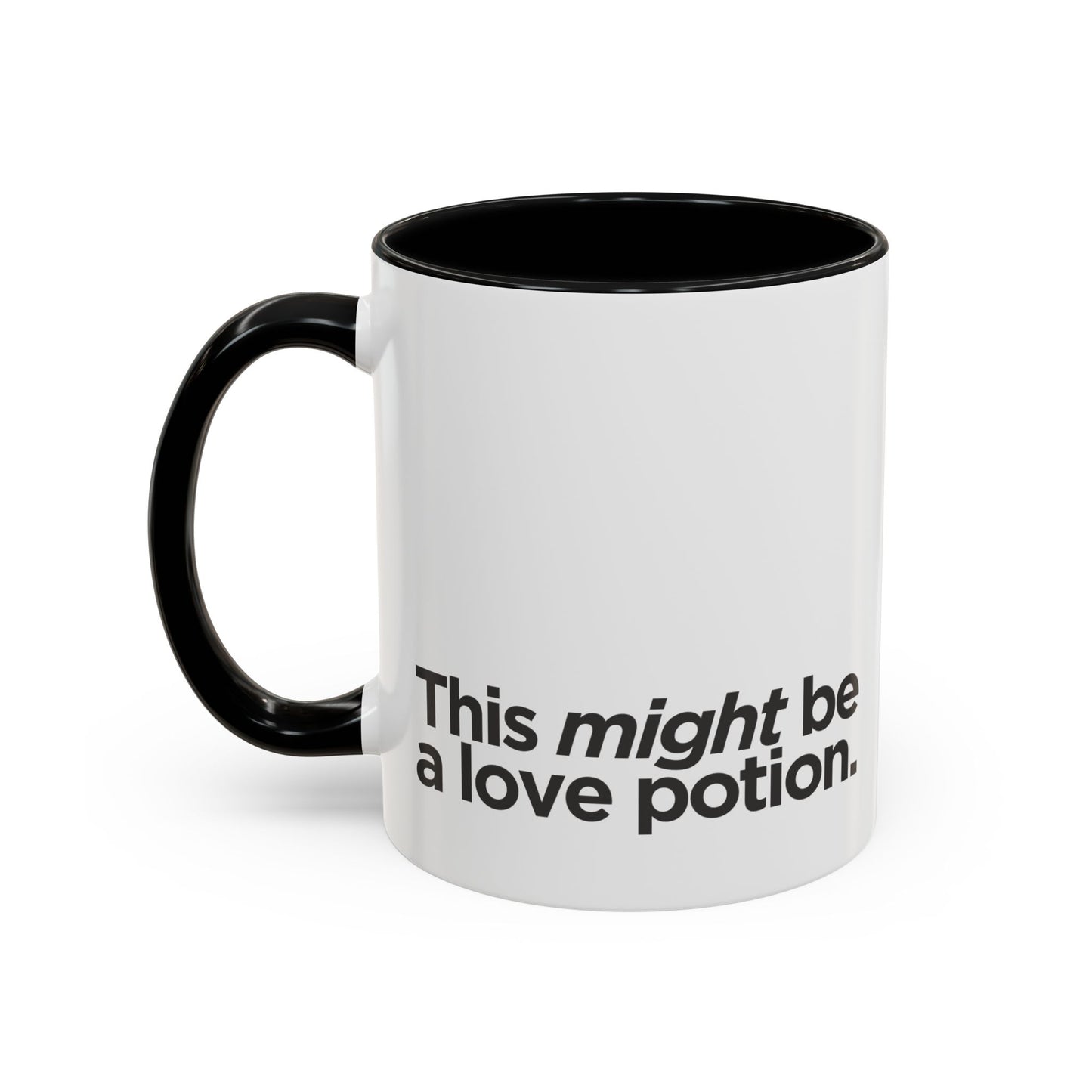 "This Might Be A Love Potion" Mug