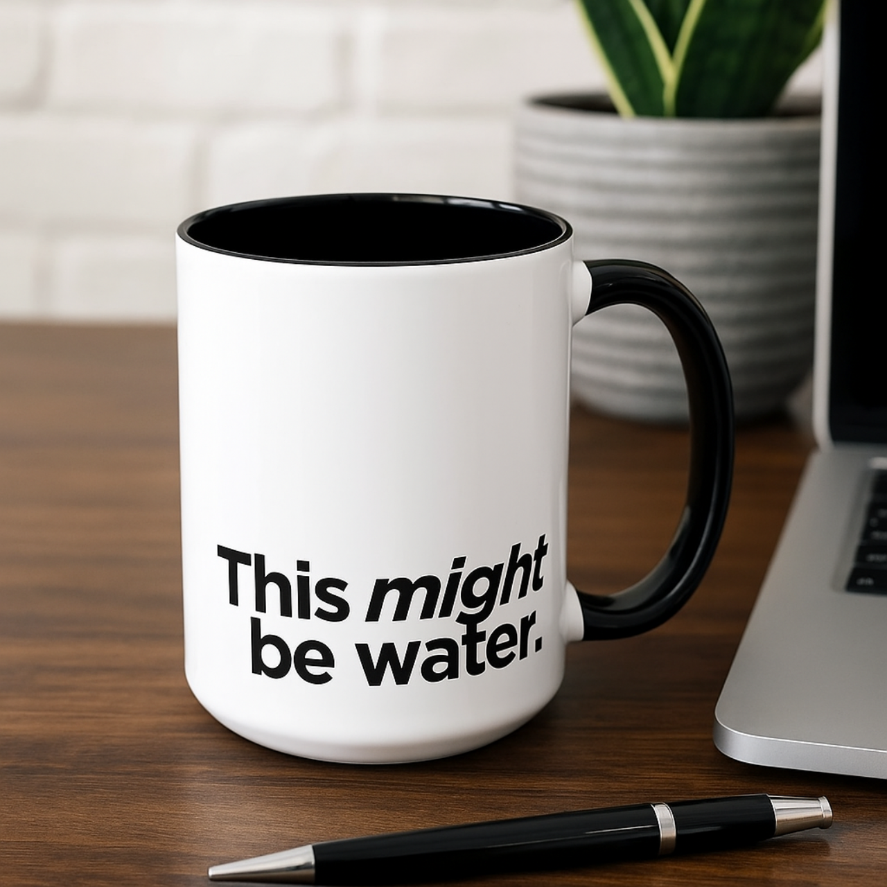 "This Might Be Water" Mug