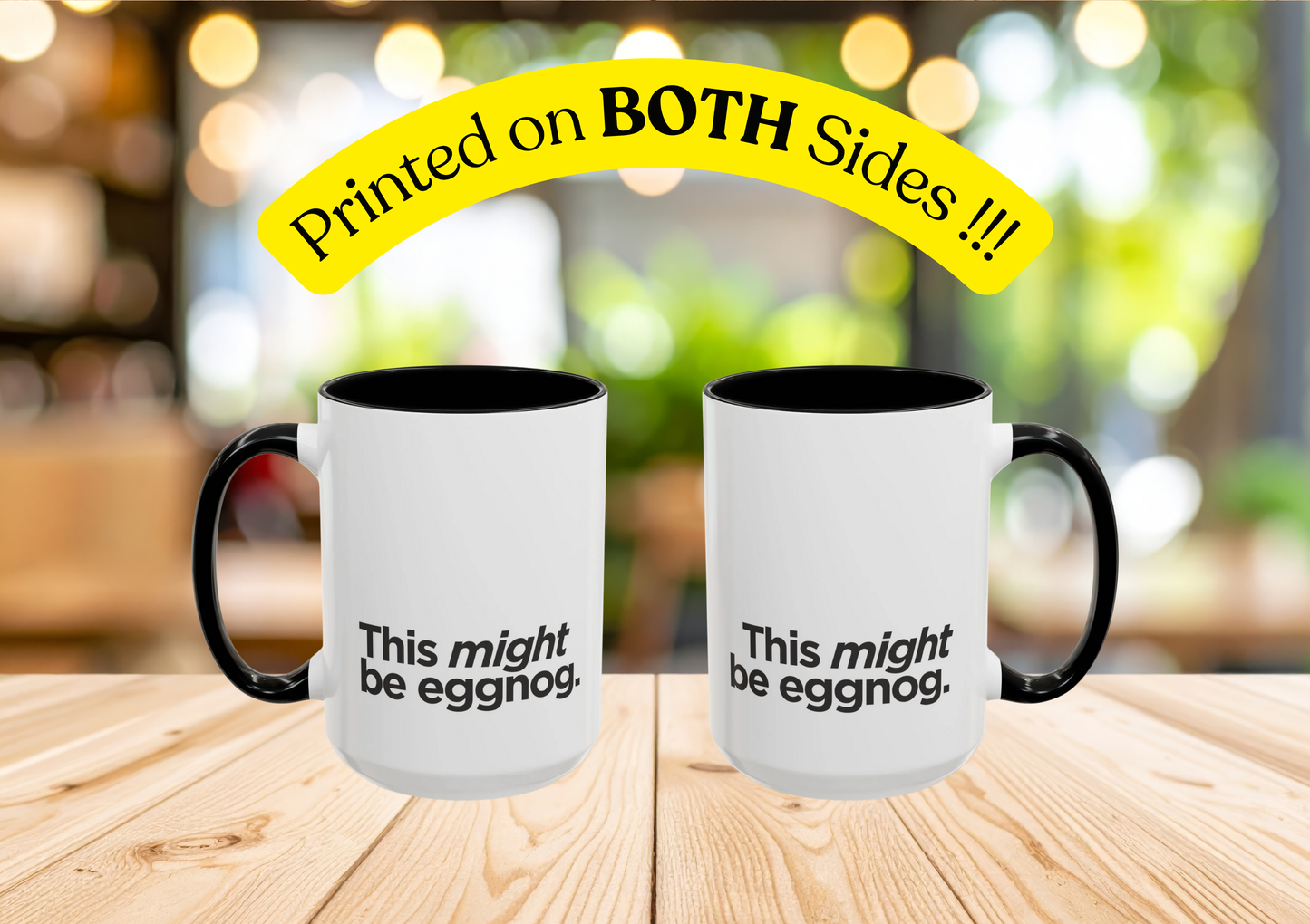 "This Might Be Eggnog" Mug
