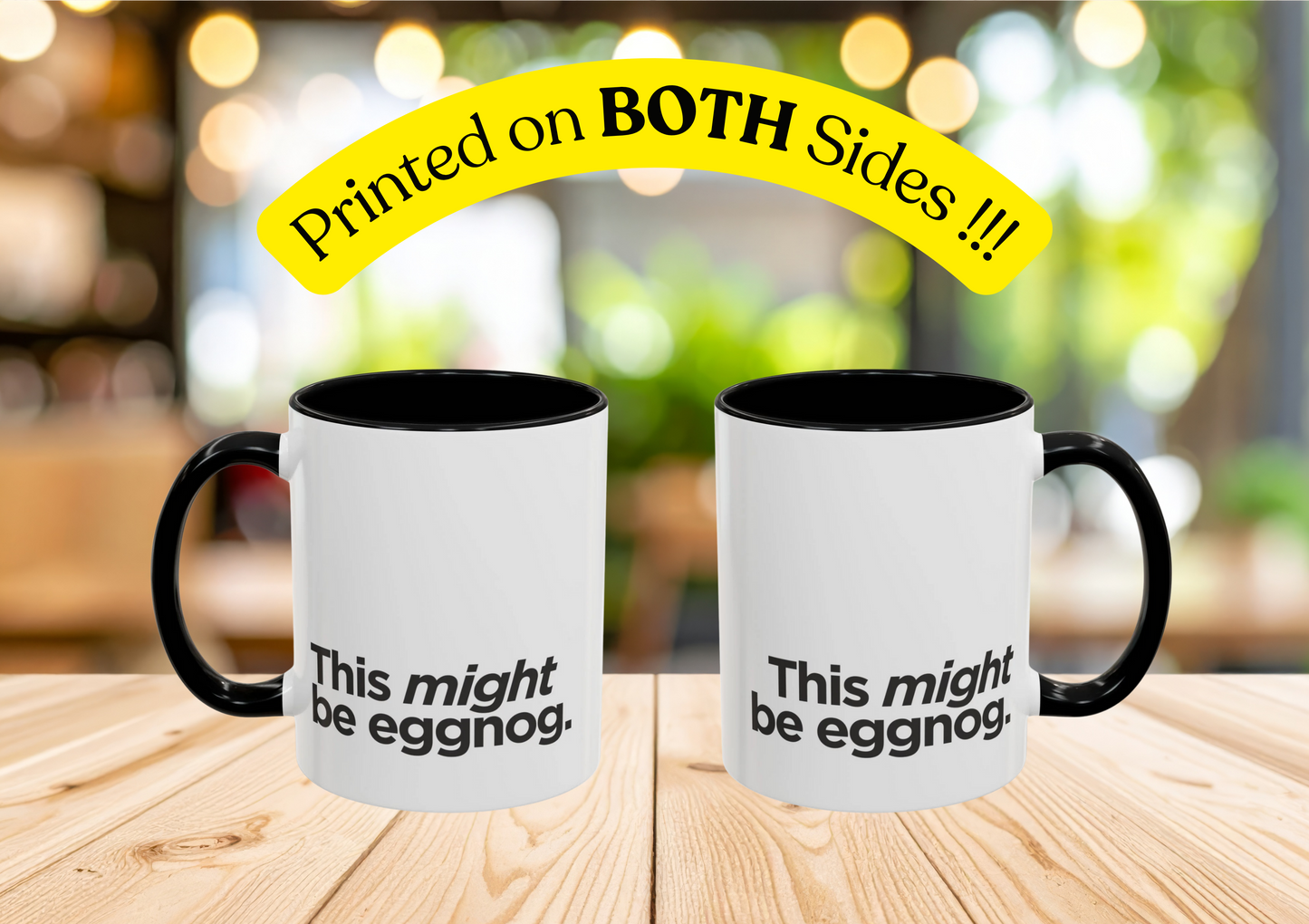 "This Might Be Eggnog" Mug