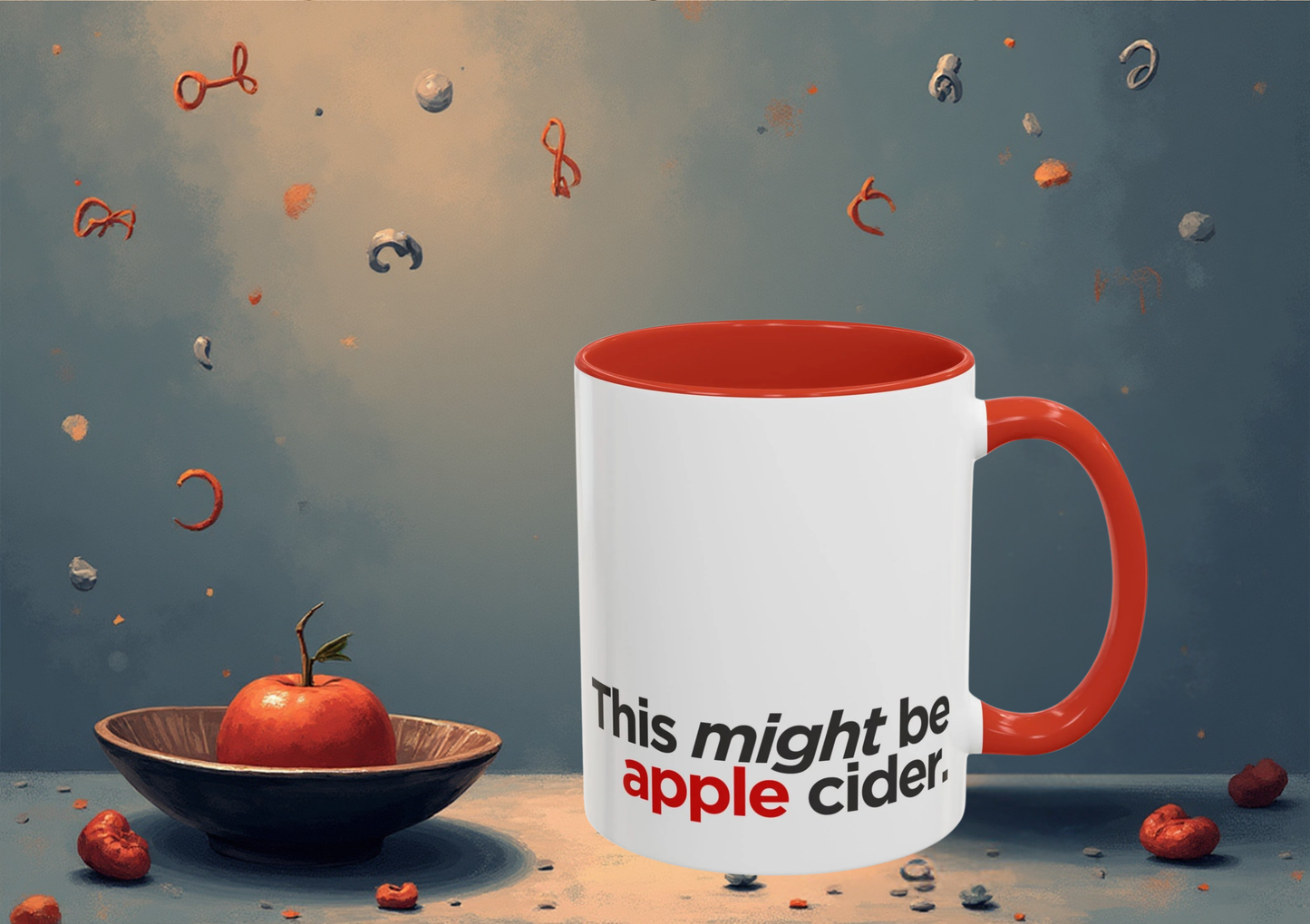 "This Might Be Apple Cider" Mug (Red)