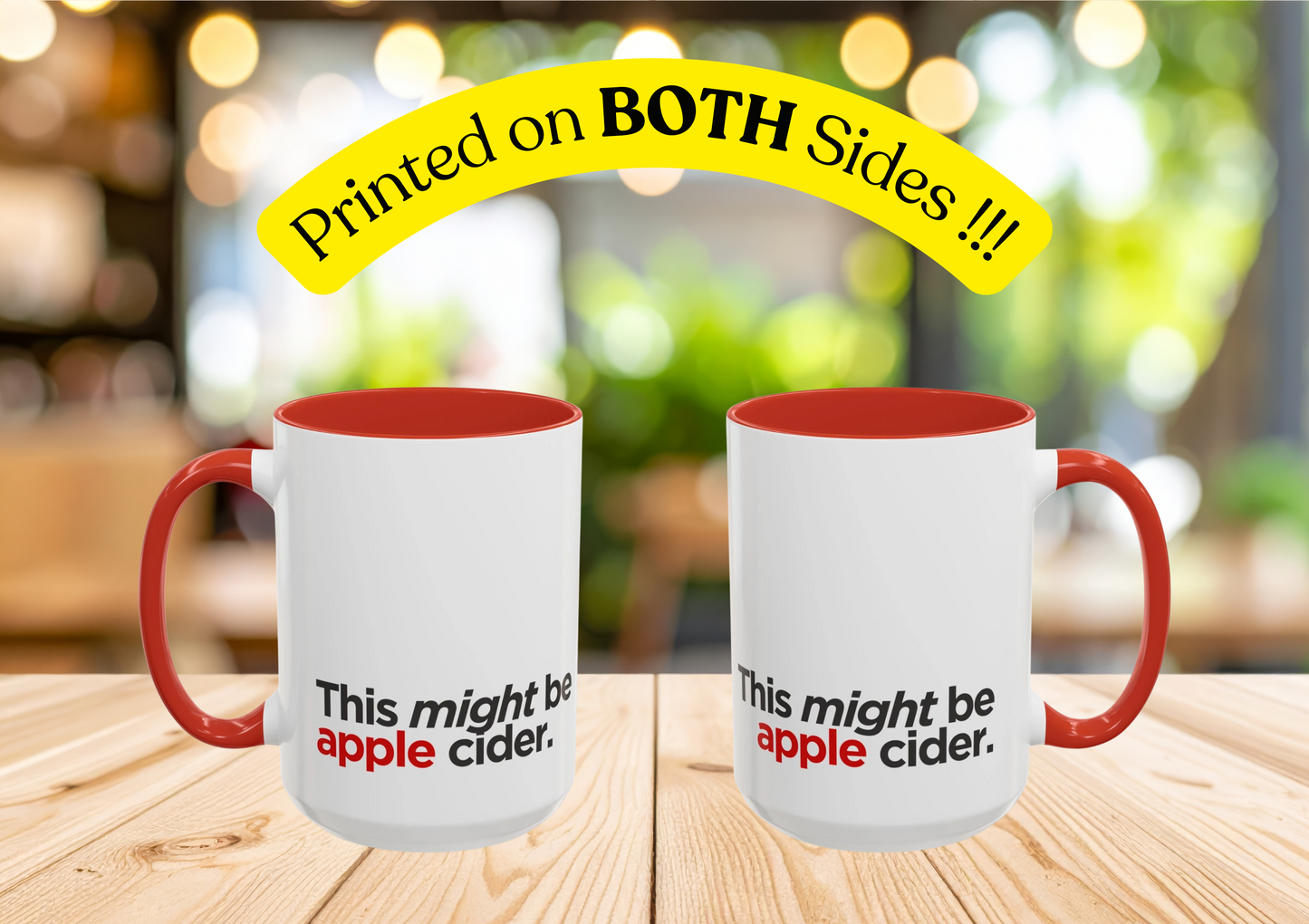 "This Might Be Apple Cider" Mug (Red)