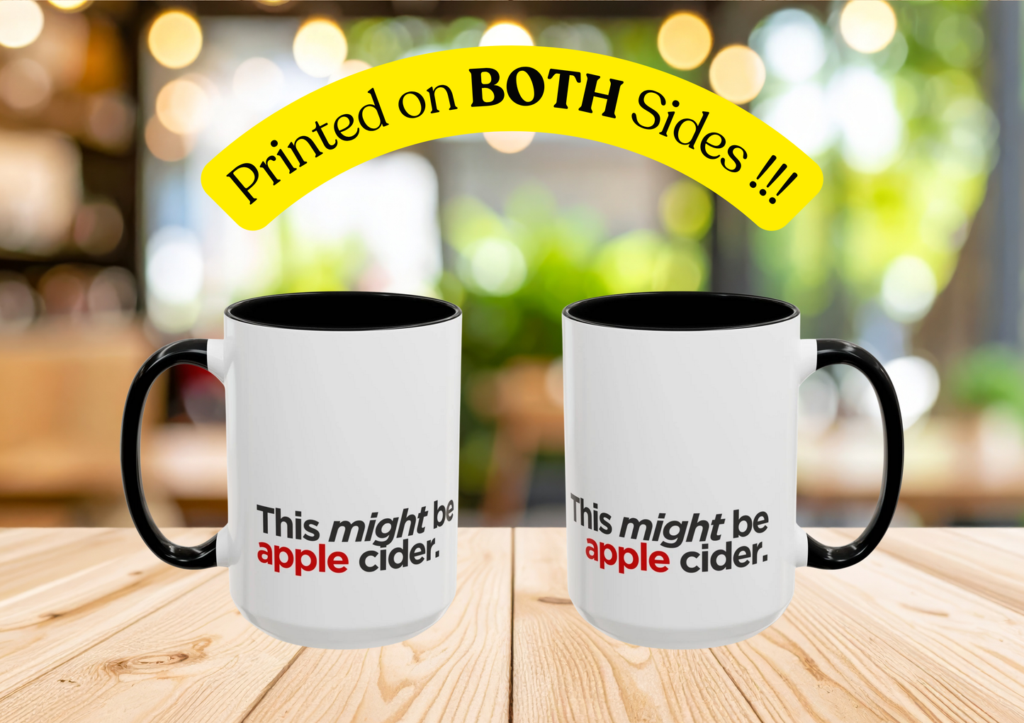 "This Might Be Apple Cider" Mug (Red Text)