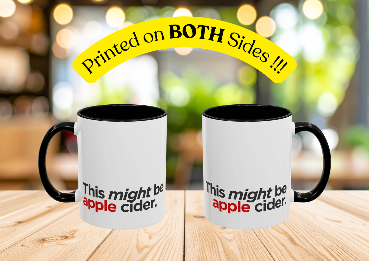 "This Might Be Apple Cider" Mug (Red Text)