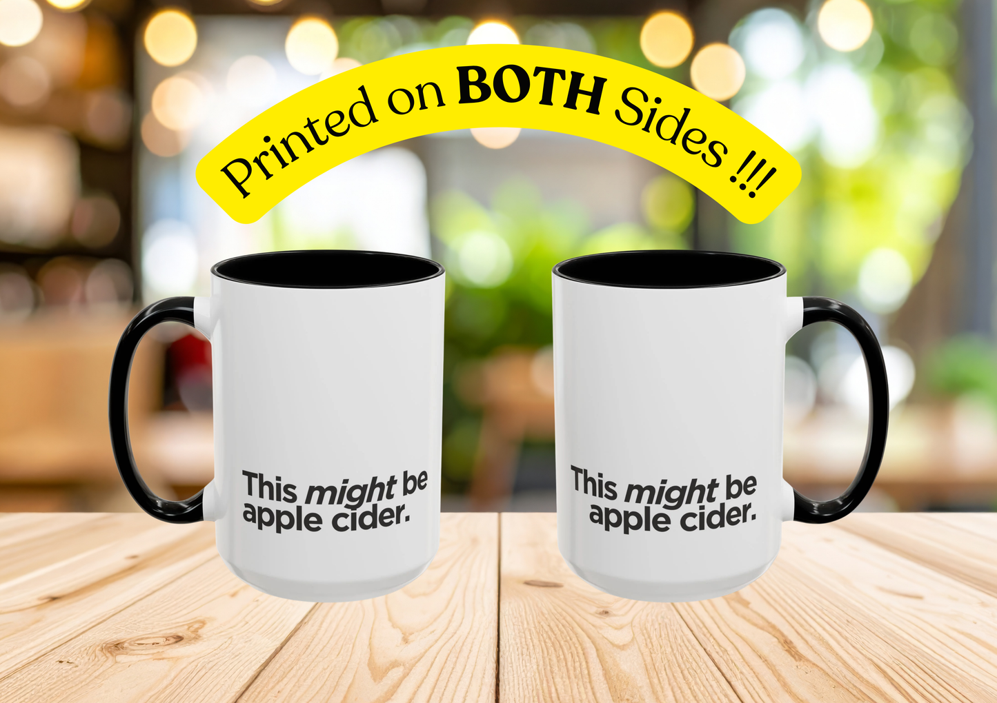 "This Might Be Apple Cider" Mug