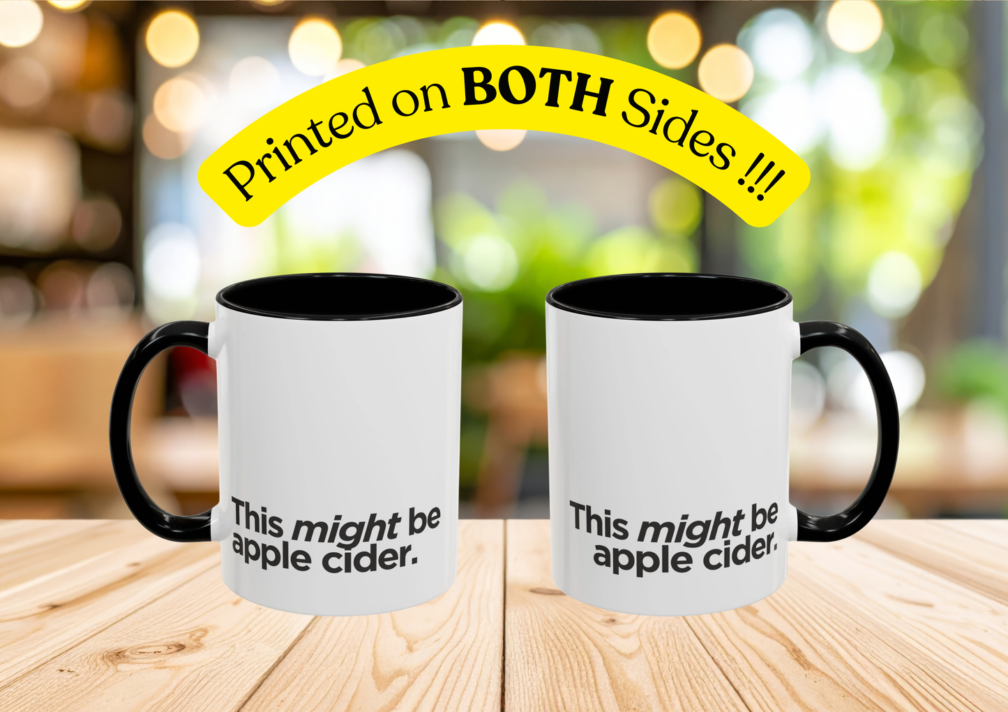 "This Might Be Apple Cider" Mug