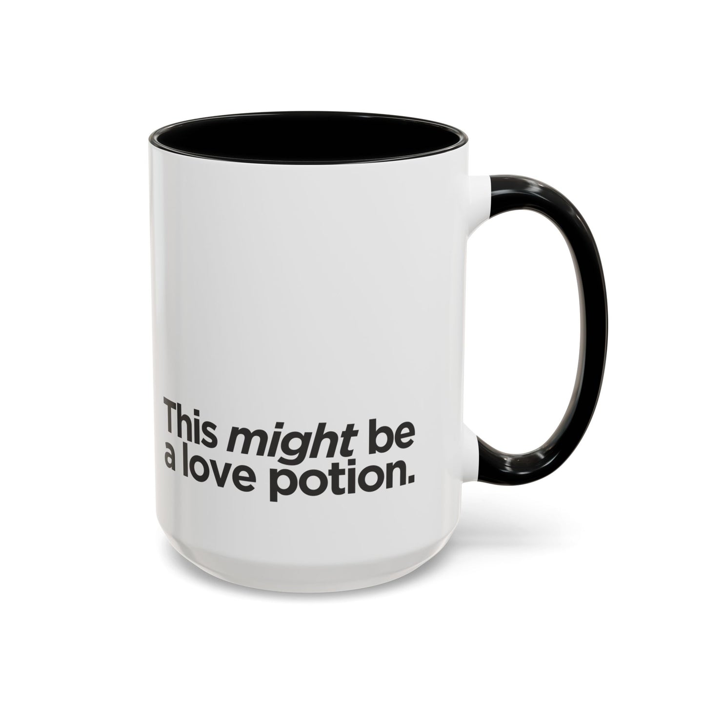 "This Might Be A Love Potion" Mug