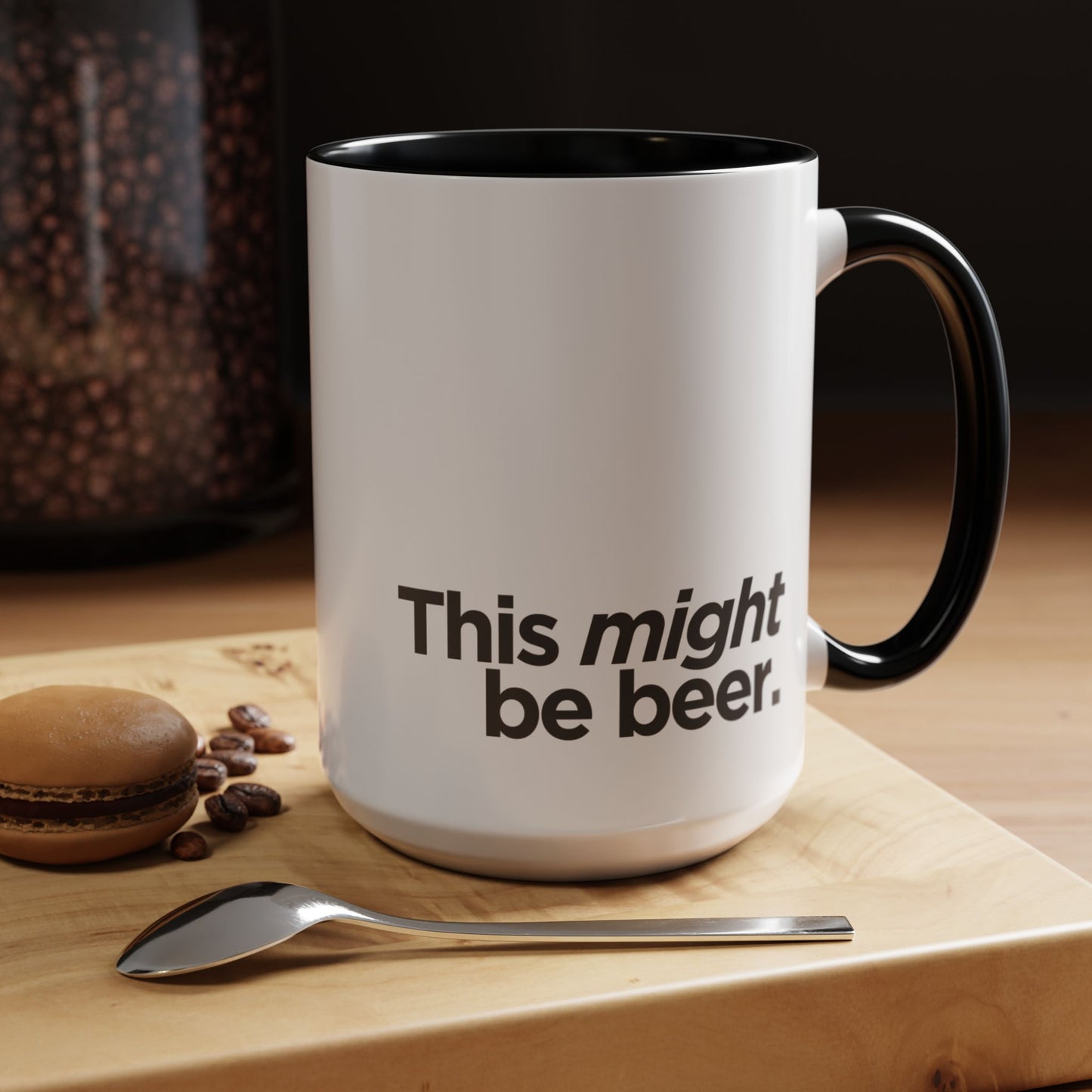 "This Might Be Beer" Mug