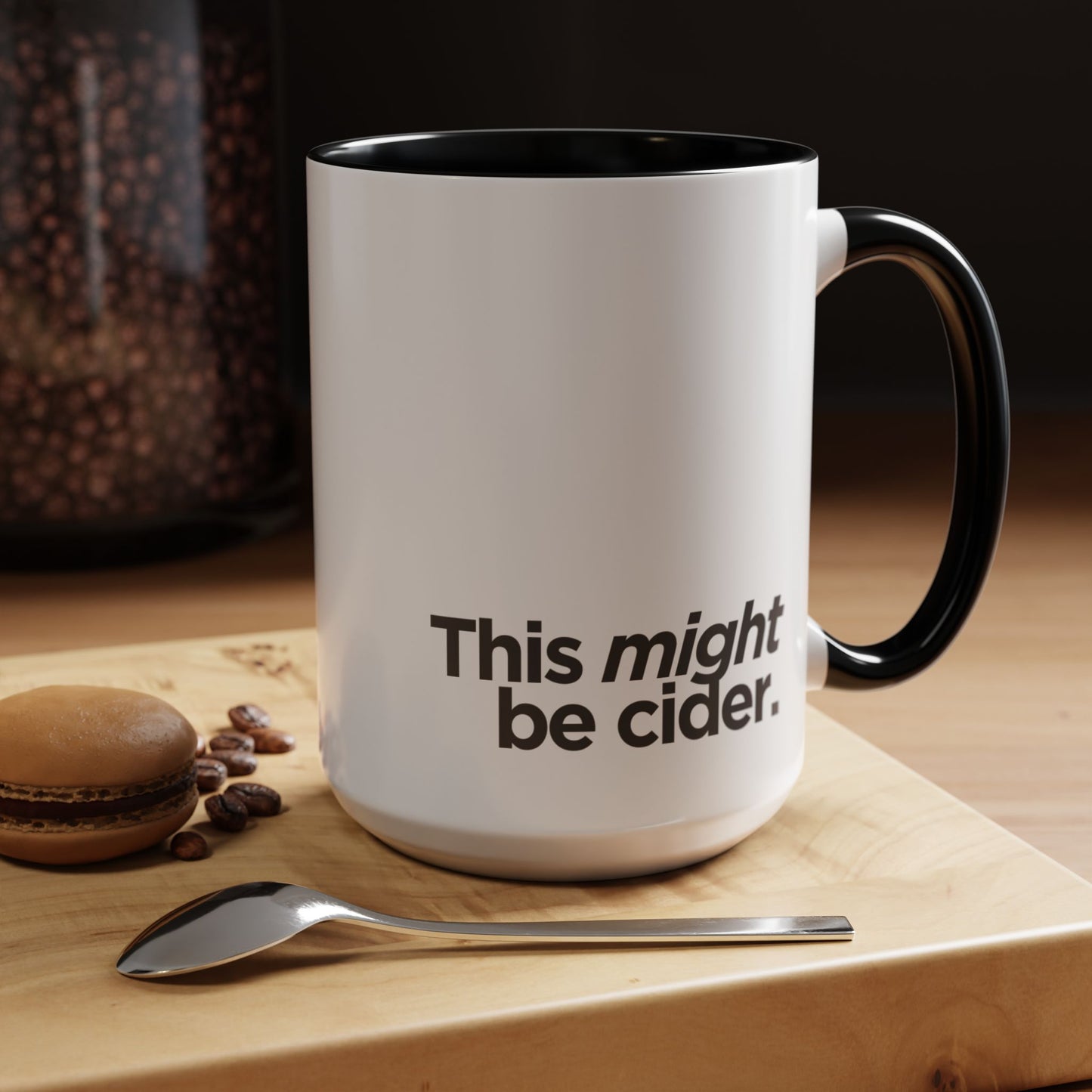 "This Might Be Cider" Mug