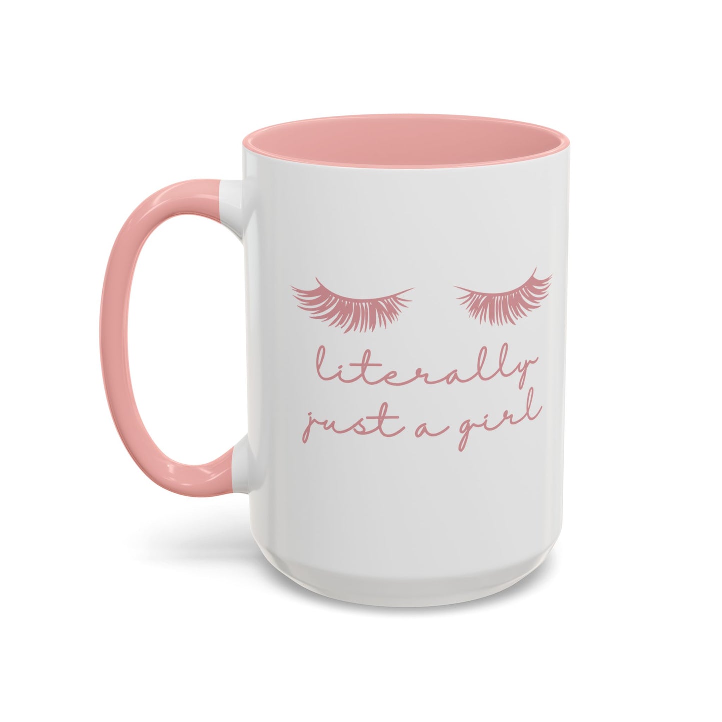 "Literally Just a Girl" Mug (Pink)
