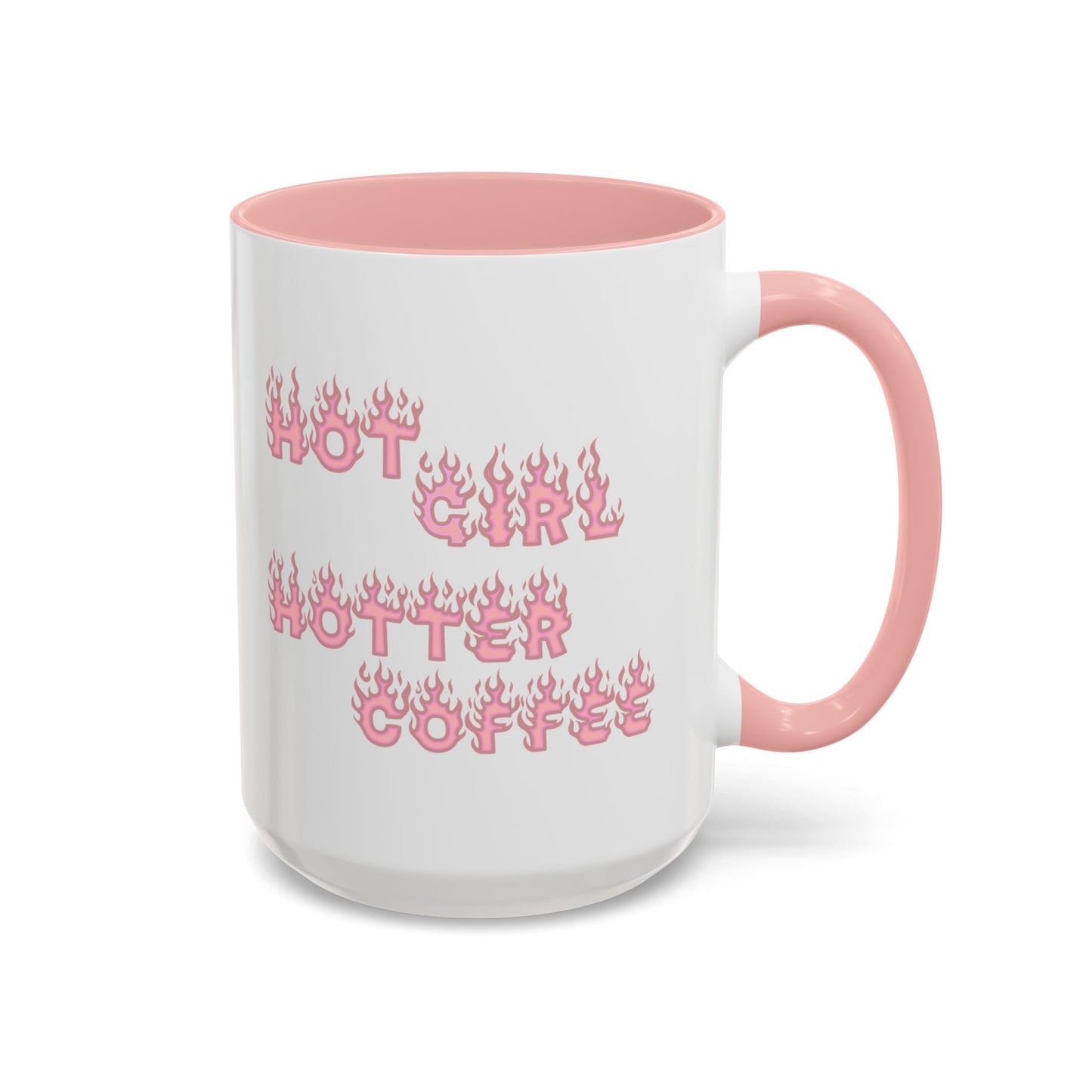 Hot Girl Hotter Coffee (Pink)