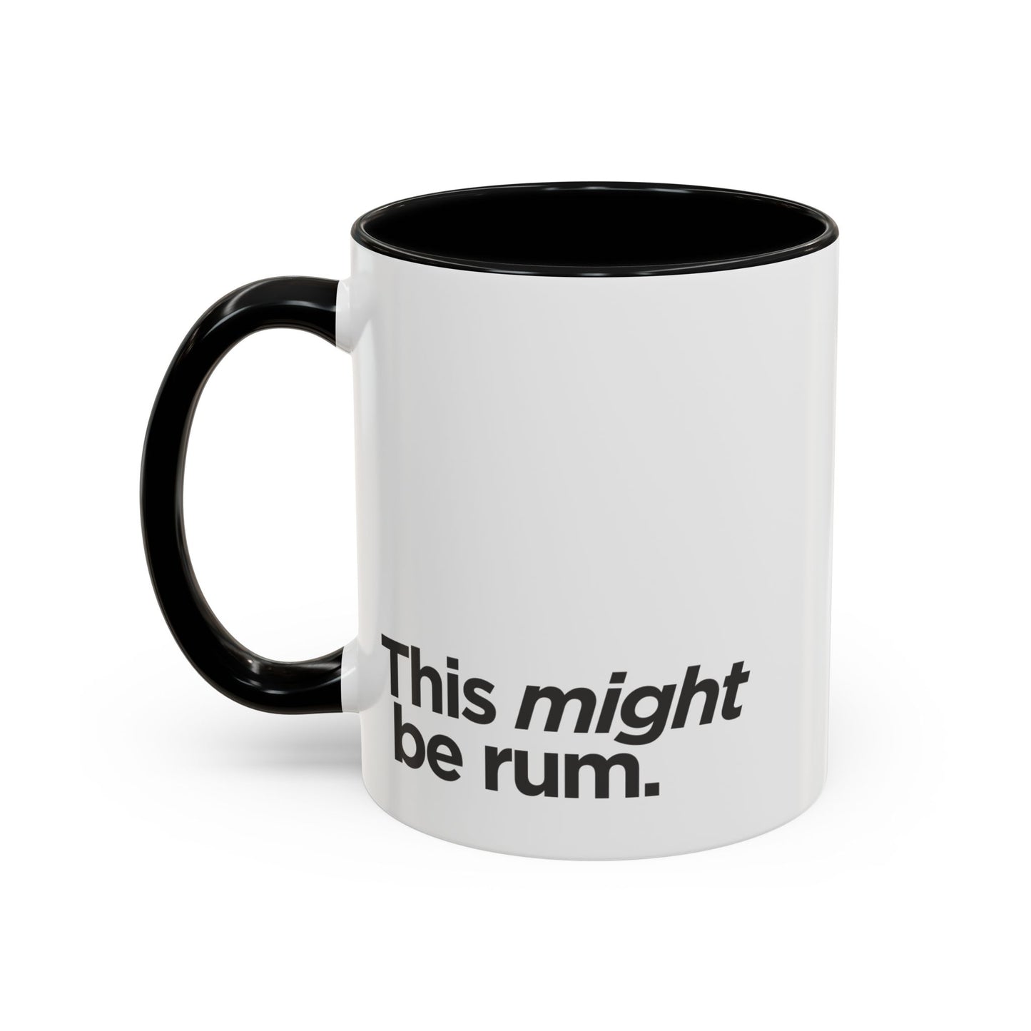 "This Might Be Rum" Mug