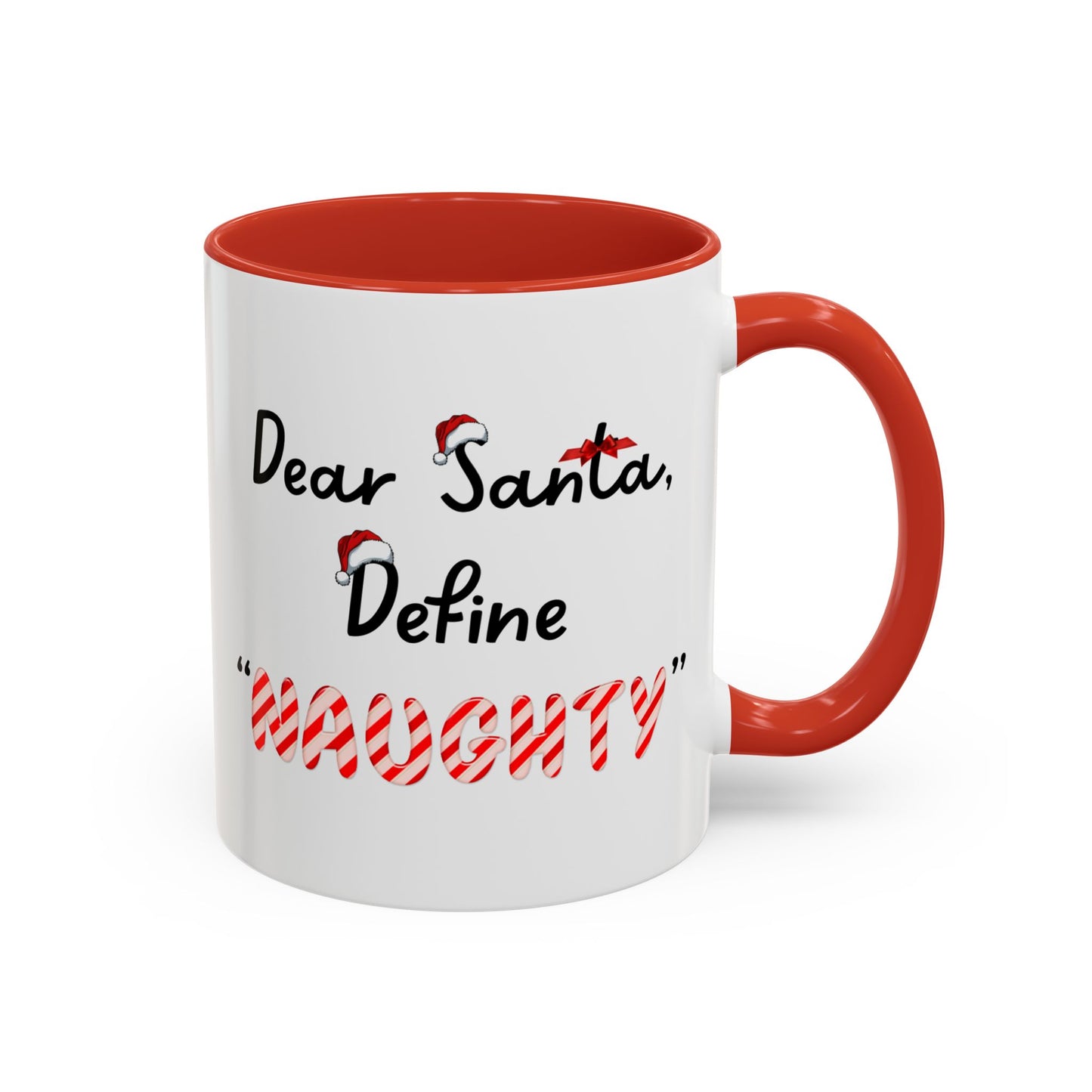 "Dear Santa, Define 'Naughty' " Mug (Red)