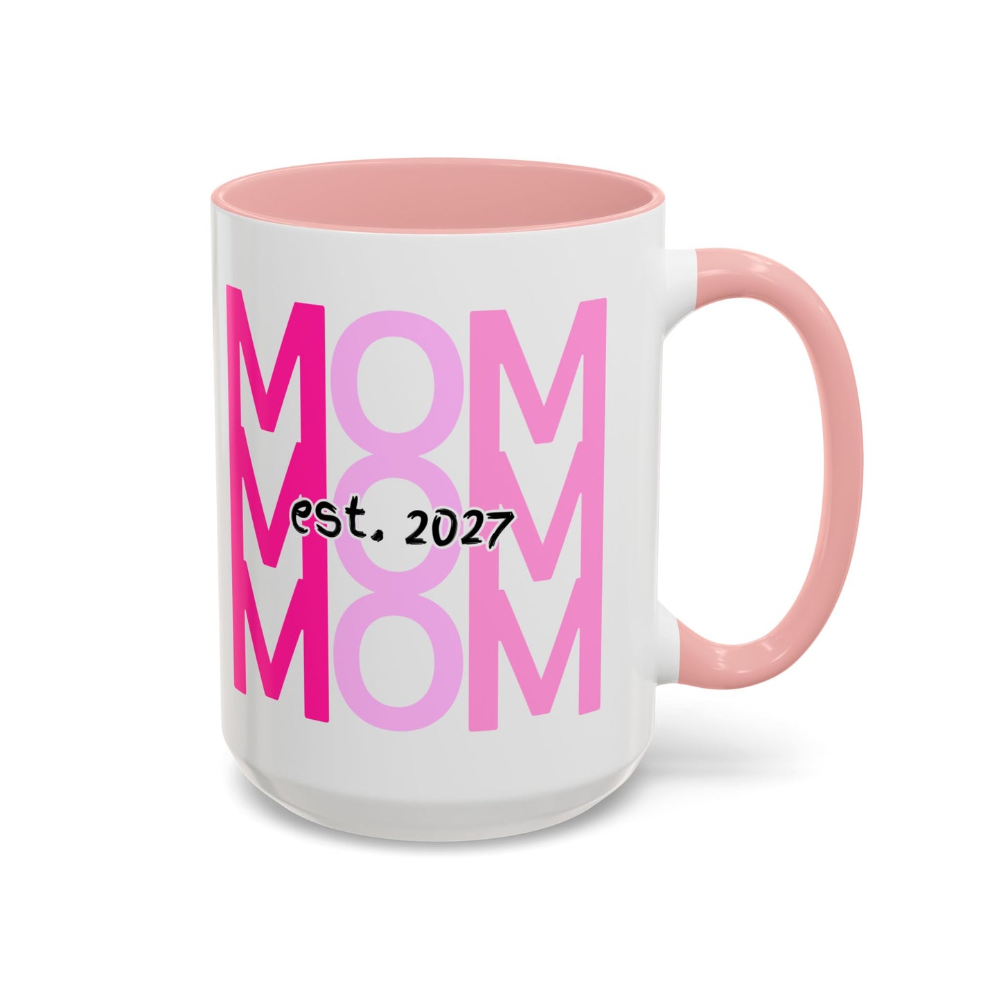 "Mom Est. 2027" Mug (Pink)