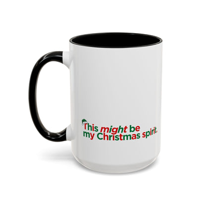 "This Might Be My Christmas Spirit" Mug (Black)