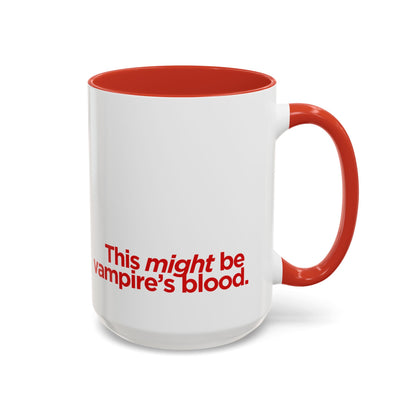 "This Might Be Vampire's Blood" Mug (Red)