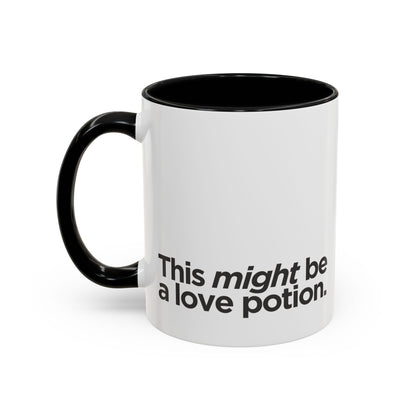 "This Might Be A Love Potion" Mug