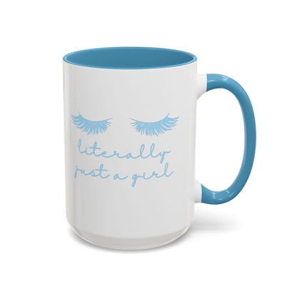 "Literally Just a Girl" Mug (Light Blue)