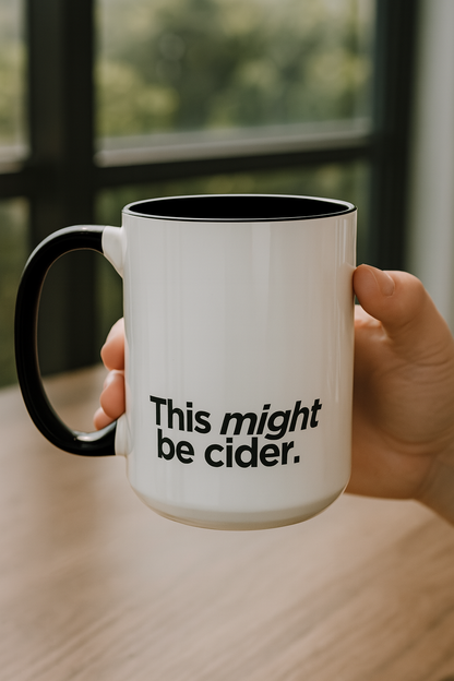 "This Might Be Cider" Mug