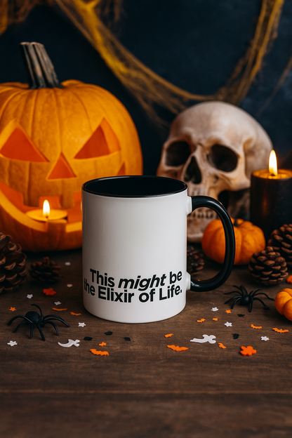 "This Might Be The Elixir Of Life" Mug