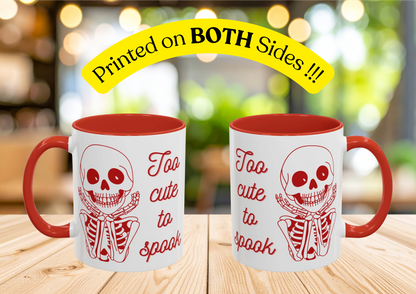 "Too Cute To Spook" Skeleton Mug (Red)