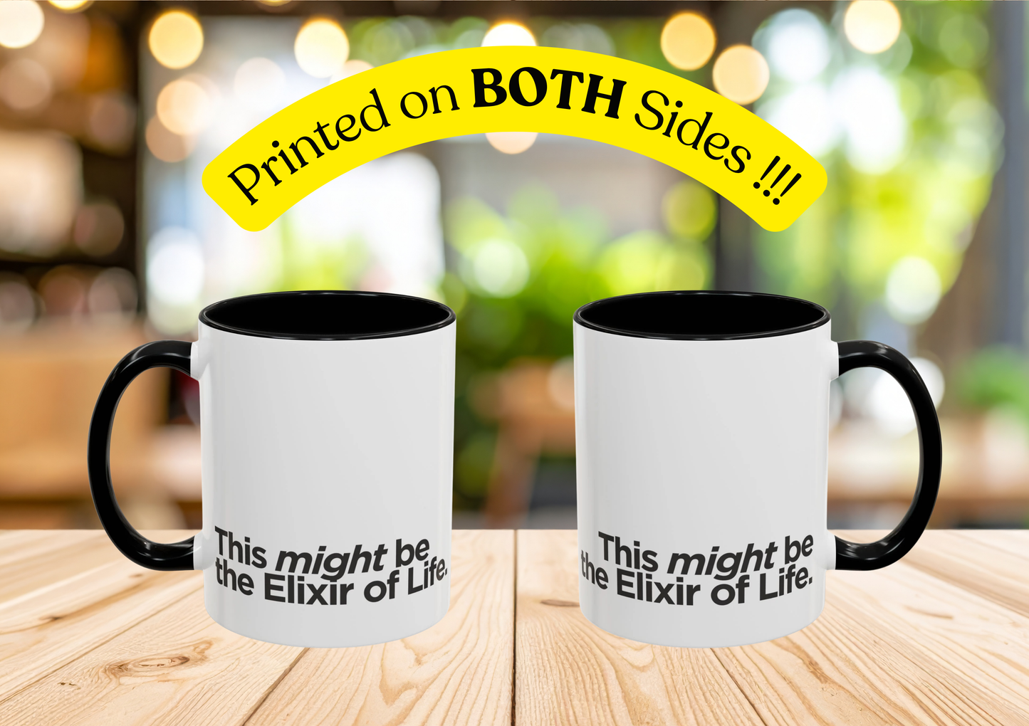 "This Might Be The Elixir Of Life" Mug