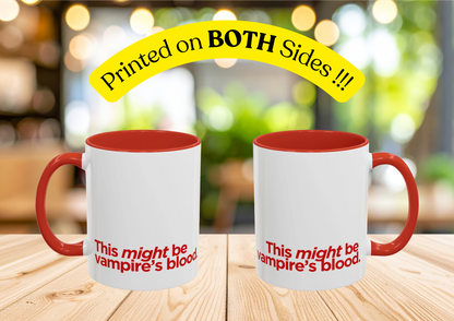 "This Might Be Vampire's Blood" Mug (Red)