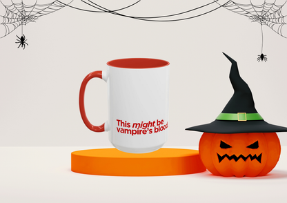 "This Might Be Vampire's Blood" Mug (Red)