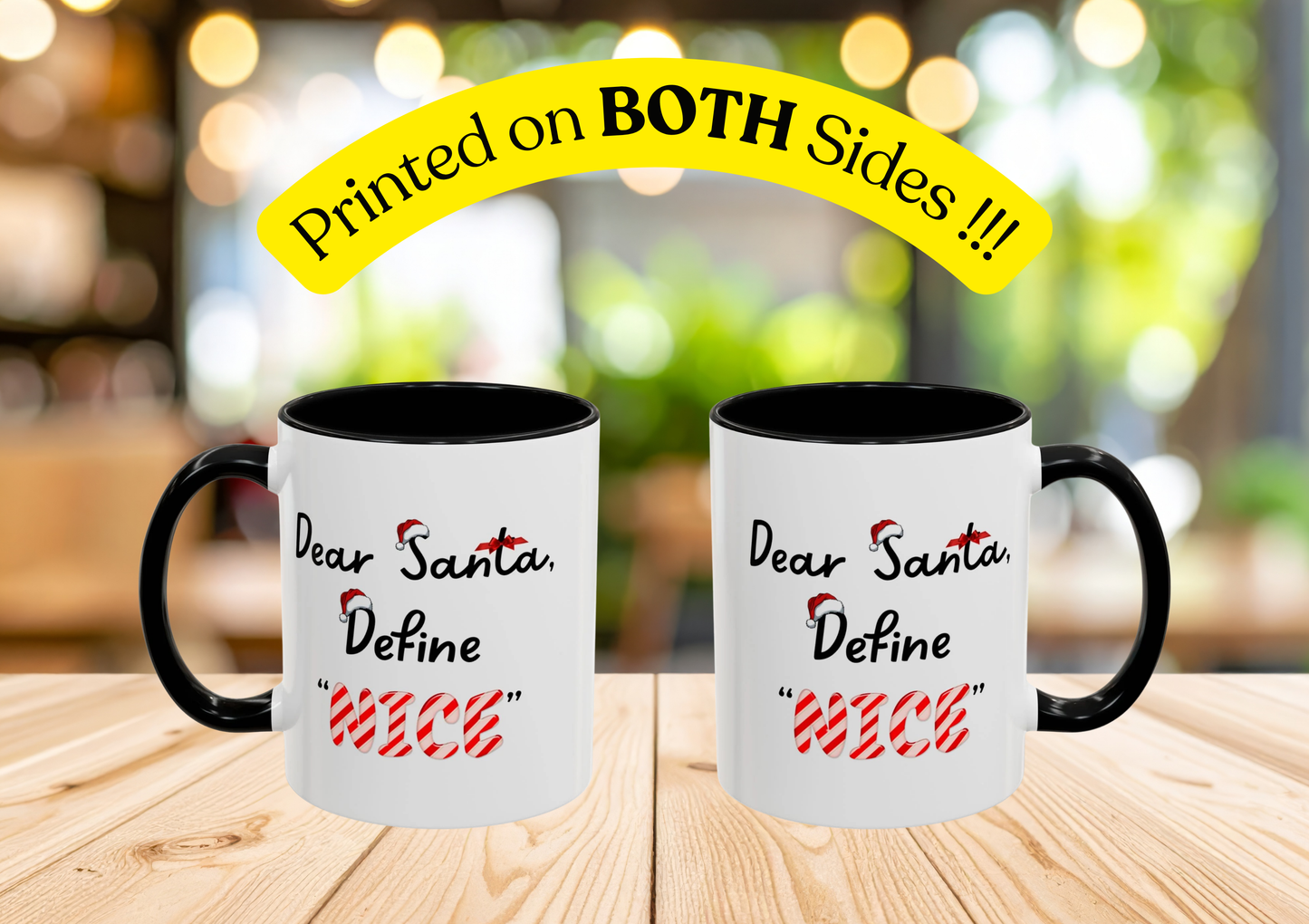 "Dear Santa, Define 'Nice' " Mug (Black)