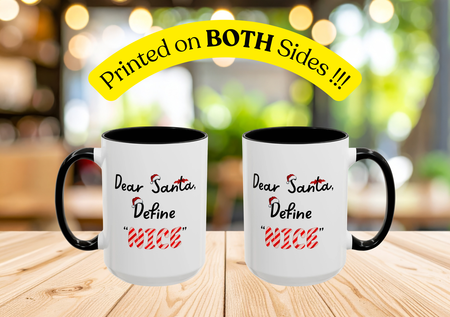 "Dear Santa, Define 'Nice' " Mug (Black)