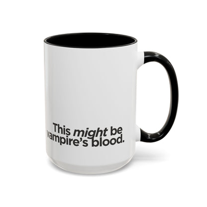 "This Might Be Vampire's Blood" Mug (Black)
