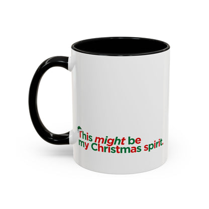 "This Might Be My Christmas Spirit" Mug (Black)