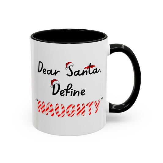 "Dear Santa, Define 'Naughty' " Mug (Red)