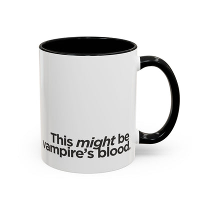 "This Might Be Vampire's Blood" Mug (Black)
