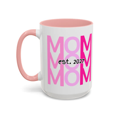 "Mom Est. 2027" Mug (Pink)