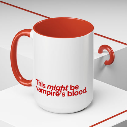 "This Might Be Vampire's Blood" Mug (Red)